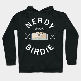 Nerdy and birdie Hoodie